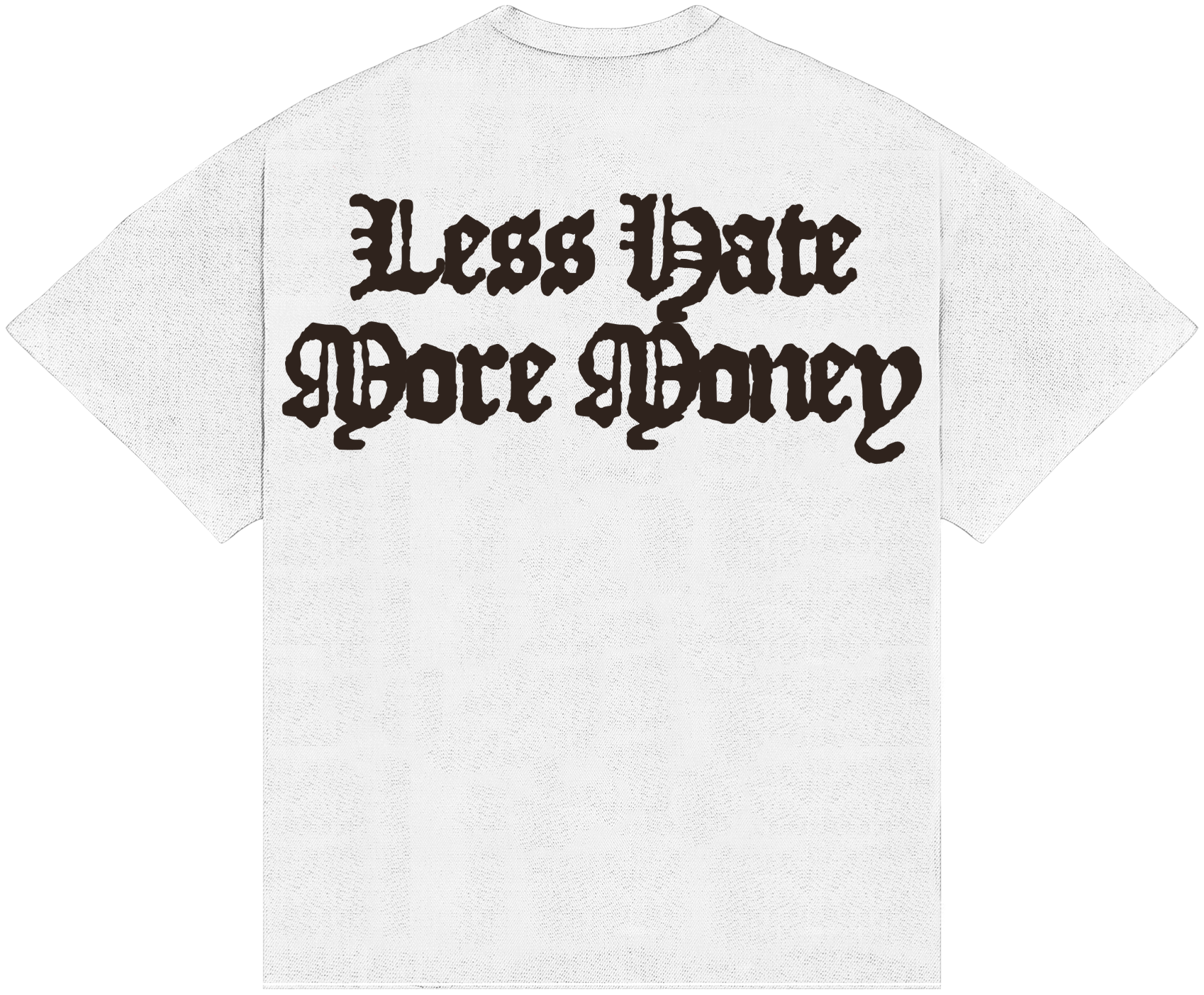 BOXY T-SHIRT - LESS HATE, MORE MONEY